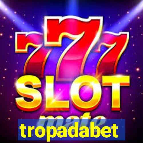 tropadabet