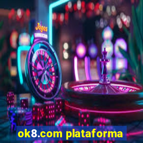 ok8.com plataforma
