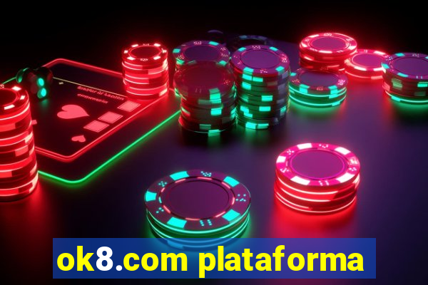 ok8.com plataforma