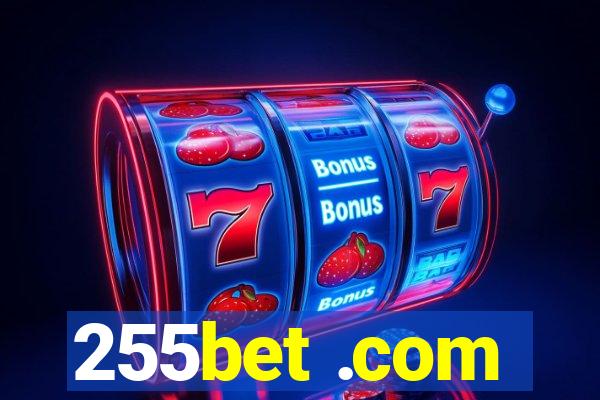 255bet .com