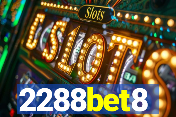 2288bet8