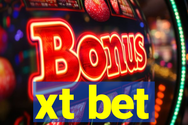 xt bet