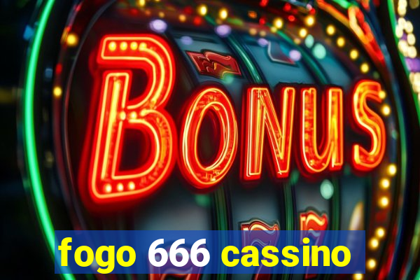 fogo 666 cassino