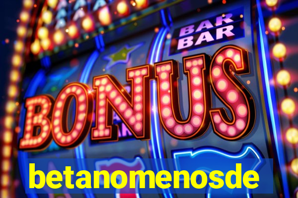 betanomenosde