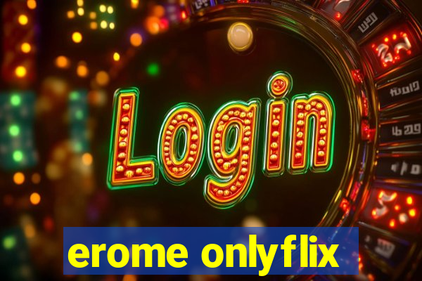 erome onlyflix