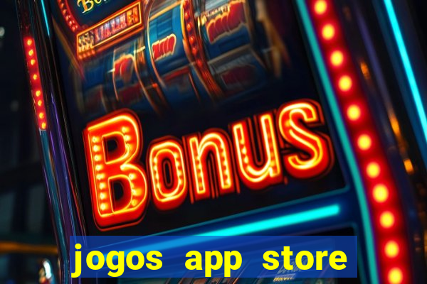 jogos app store para ganhar dinheiro