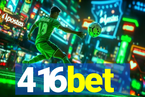 416bet