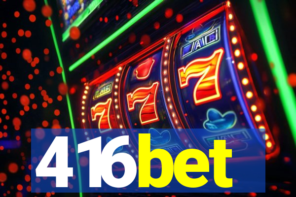 416bet