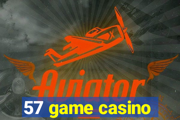 57 game casino
