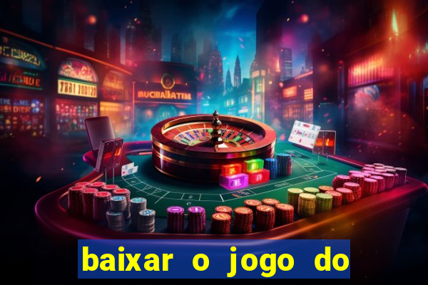 baixar o jogo do candy crush