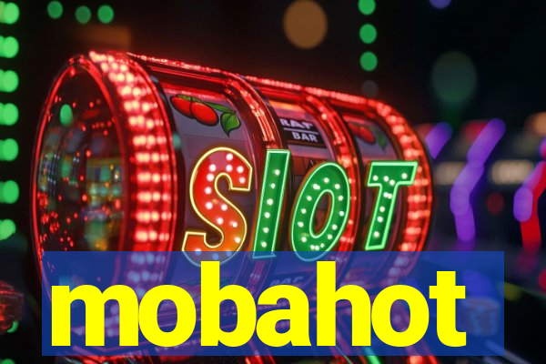 mobahot