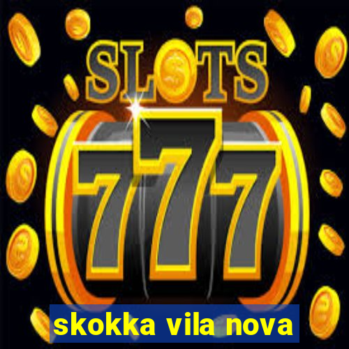 skokka vila nova