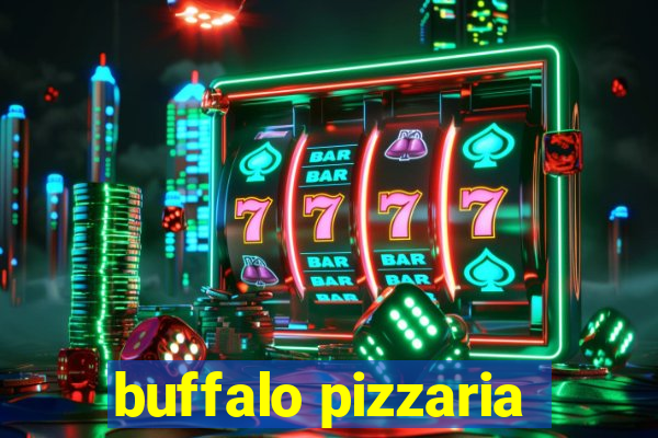 buffalo pizzaria