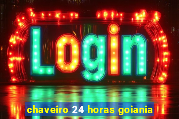 chaveiro 24 horas goiania