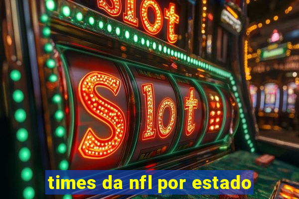 times da nfl por estado