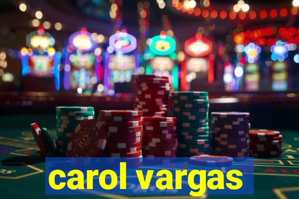 carol vargas