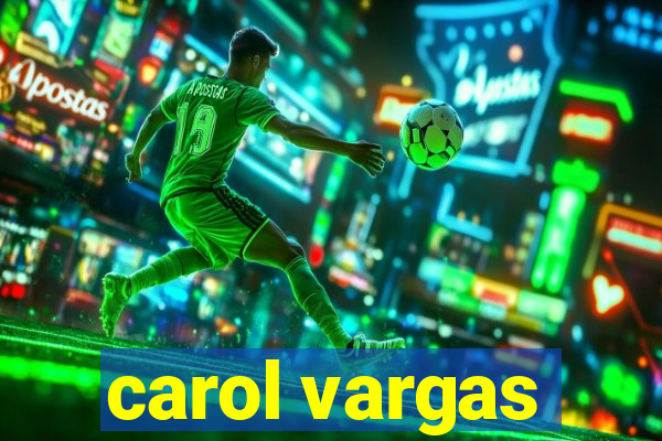 carol vargas