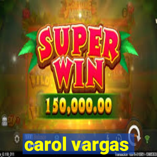 carol vargas