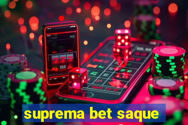 suprema bet saque