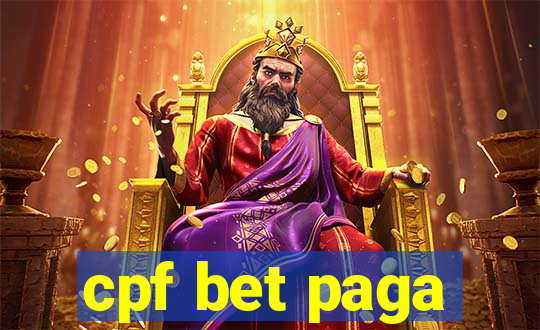 cpf bet paga