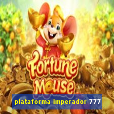 plataforma imperador 777