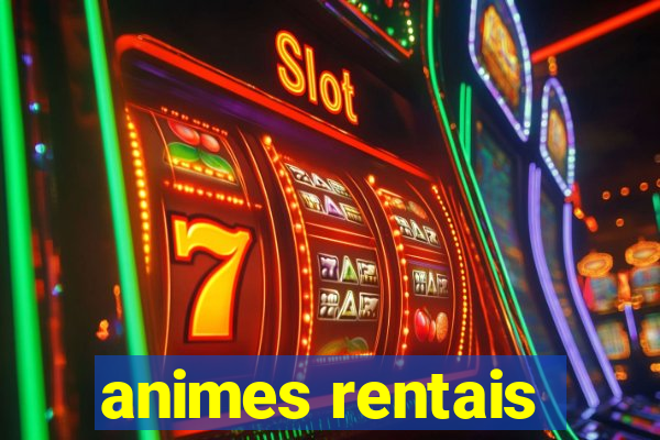 animes rentais
