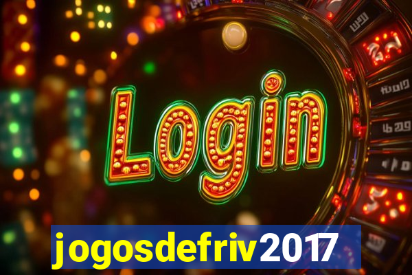 jogosdefriv2017