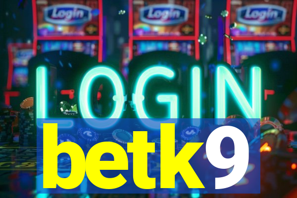 betk9