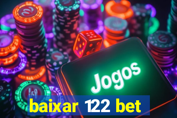 baixar 122 bet
