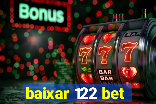 baixar 122 bet