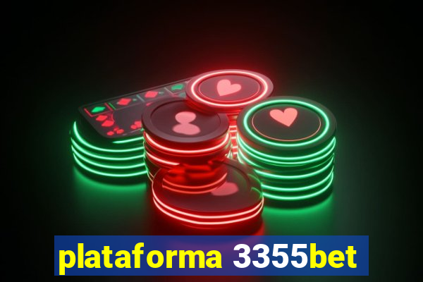 plataforma 3355bet