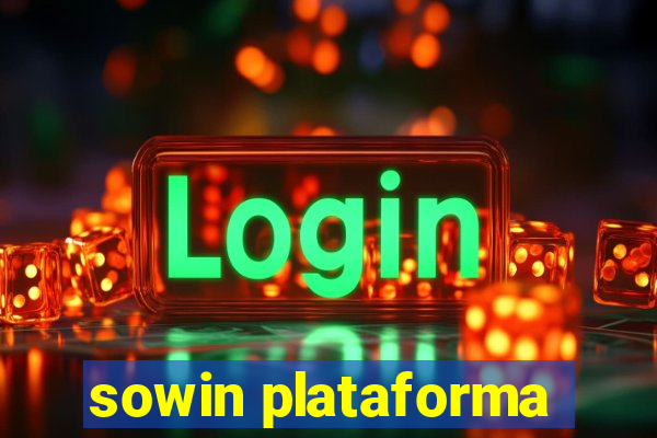 sowin plataforma