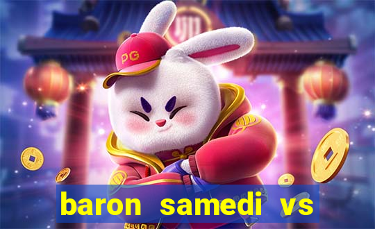 baron samedi vs papa legba