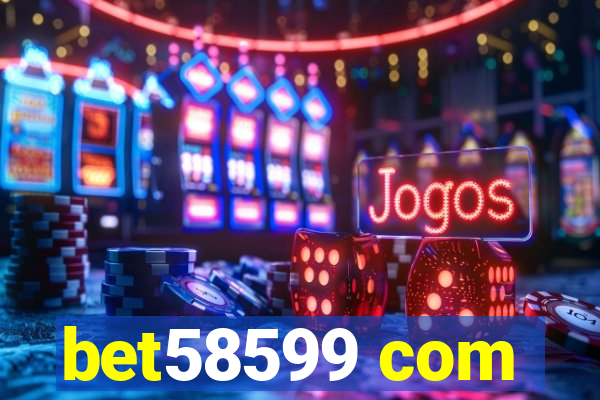 bet58599 com