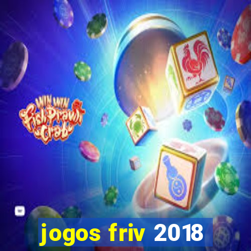 jogos friv 2018