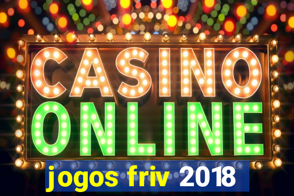 jogos friv 2018