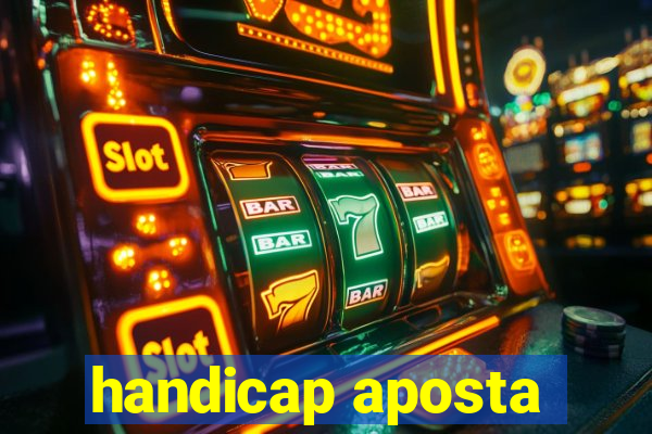 handicap aposta