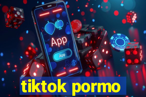 tiktok pormo