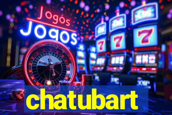 chatubart