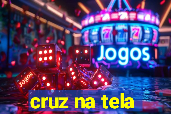 cruz na tela
