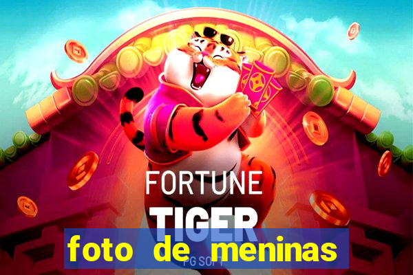 foto de meninas bonitas sem mostrar o rosto