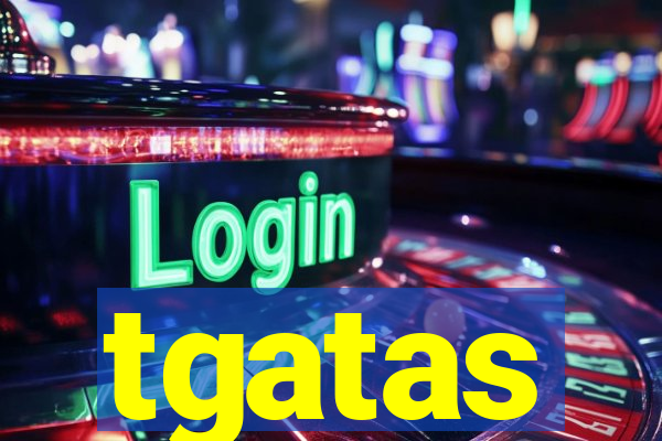 tgatas