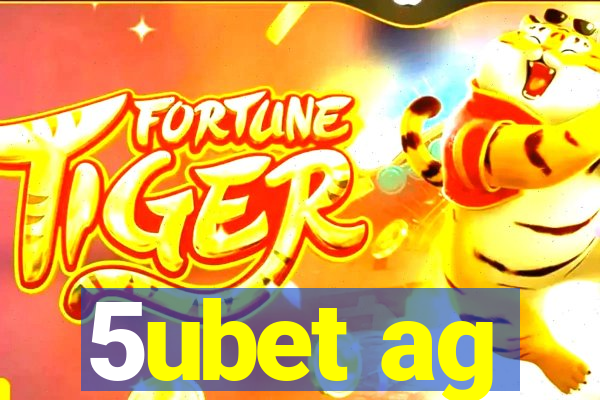 5ubet ag