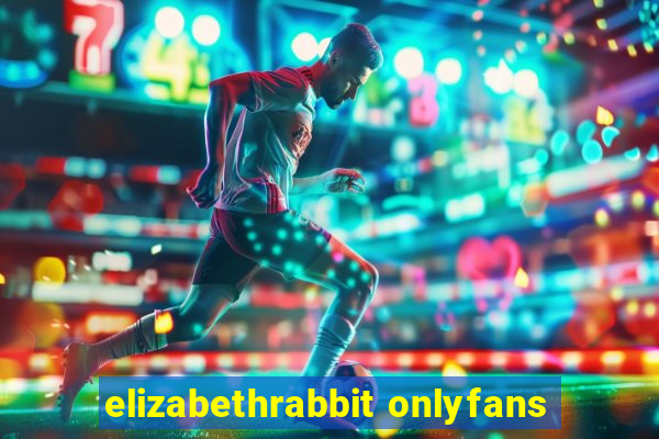 elizabethrabbit onlyfans