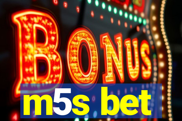 m5s bet