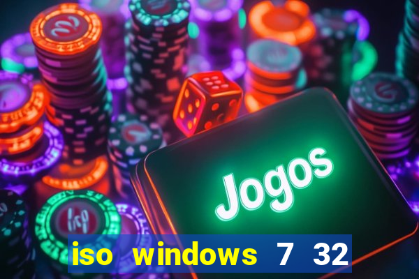 iso windows 7 32 bits pt br download