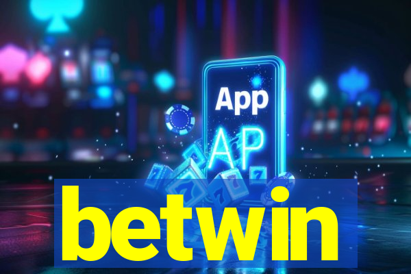 betwin