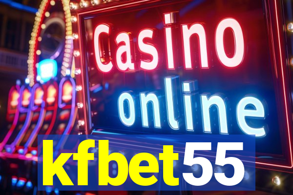 kfbet55