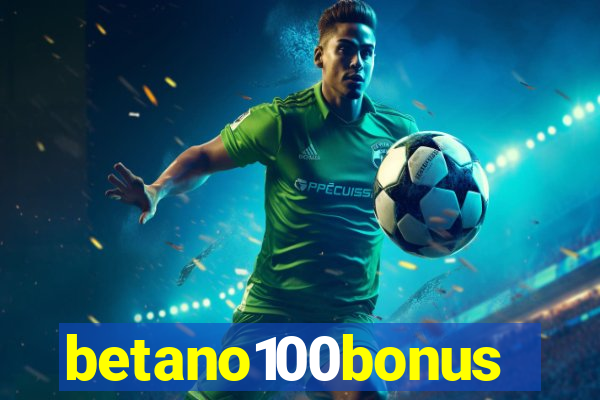 betano100bonus