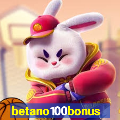 betano100bonus